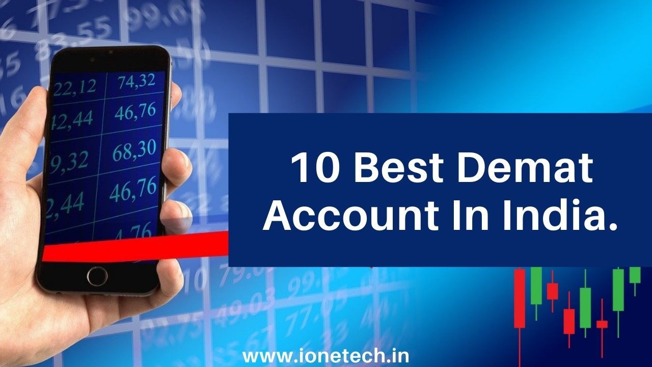 10 BEST Demat Account In India