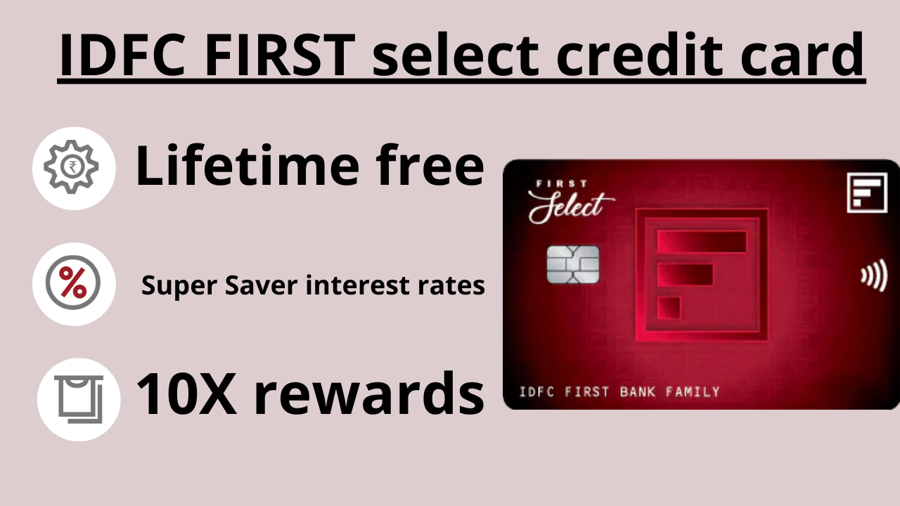 IDFC FIRST select credit card