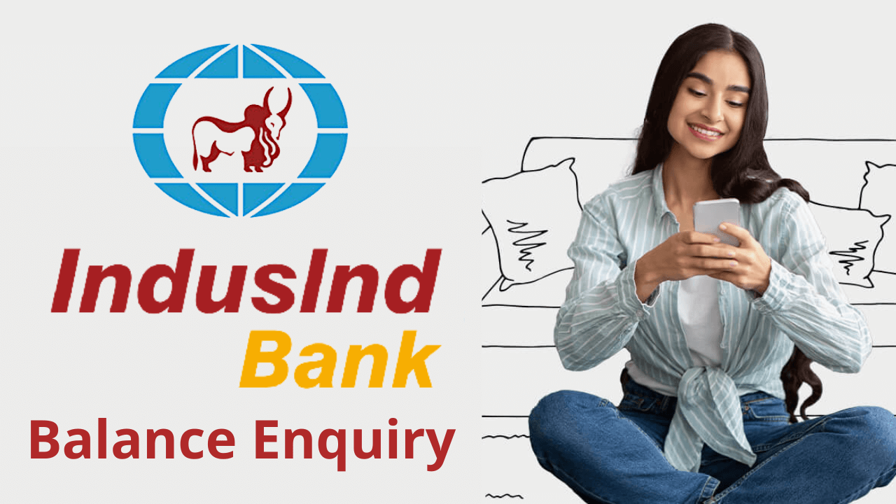 Indusind balance enquiry