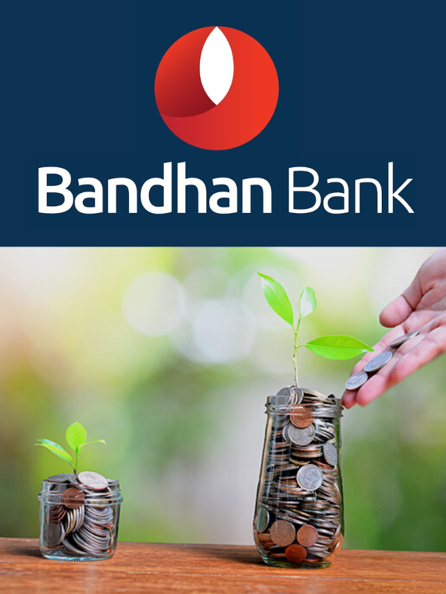 Bandhan Bank new Fixed Deposit