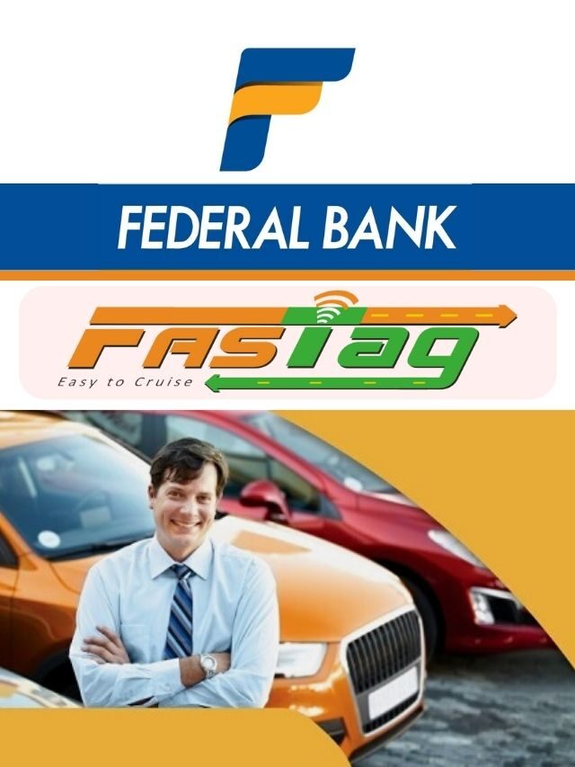 Federal Bank FASTag क्या है, FASTag recharge कैसे करें?