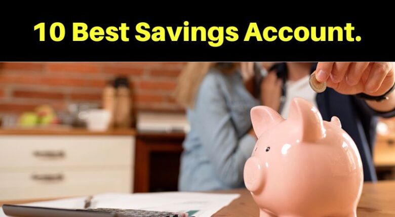 10 Best Savings Account in India and Their Interest Rates