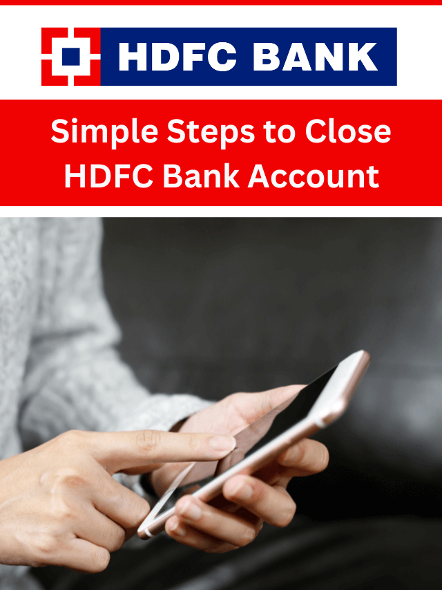 How to close HDFC Bank Account