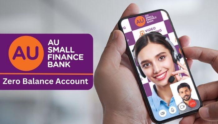 Au Small Finance Bank zero balance account