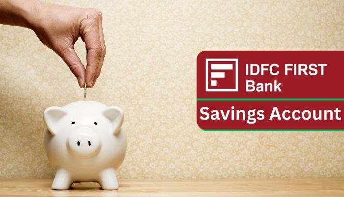 IDFC Bank Savings Account Interest Rate