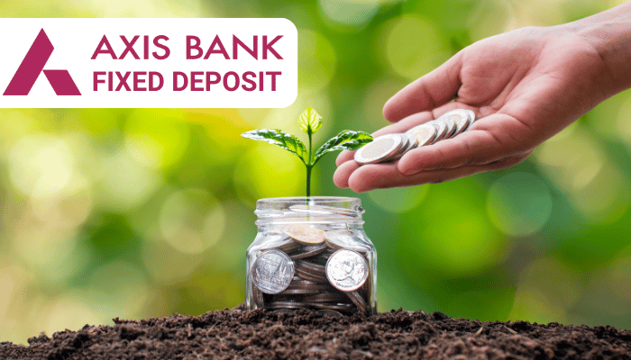 Axis Bank Fixed Deposit 2024