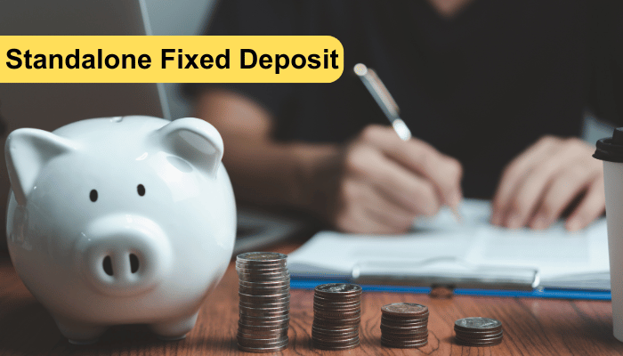 Standalone Fixed Deposit